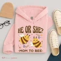 He Or She Mom To Bee Gender Reveal Hoodie thumb 4