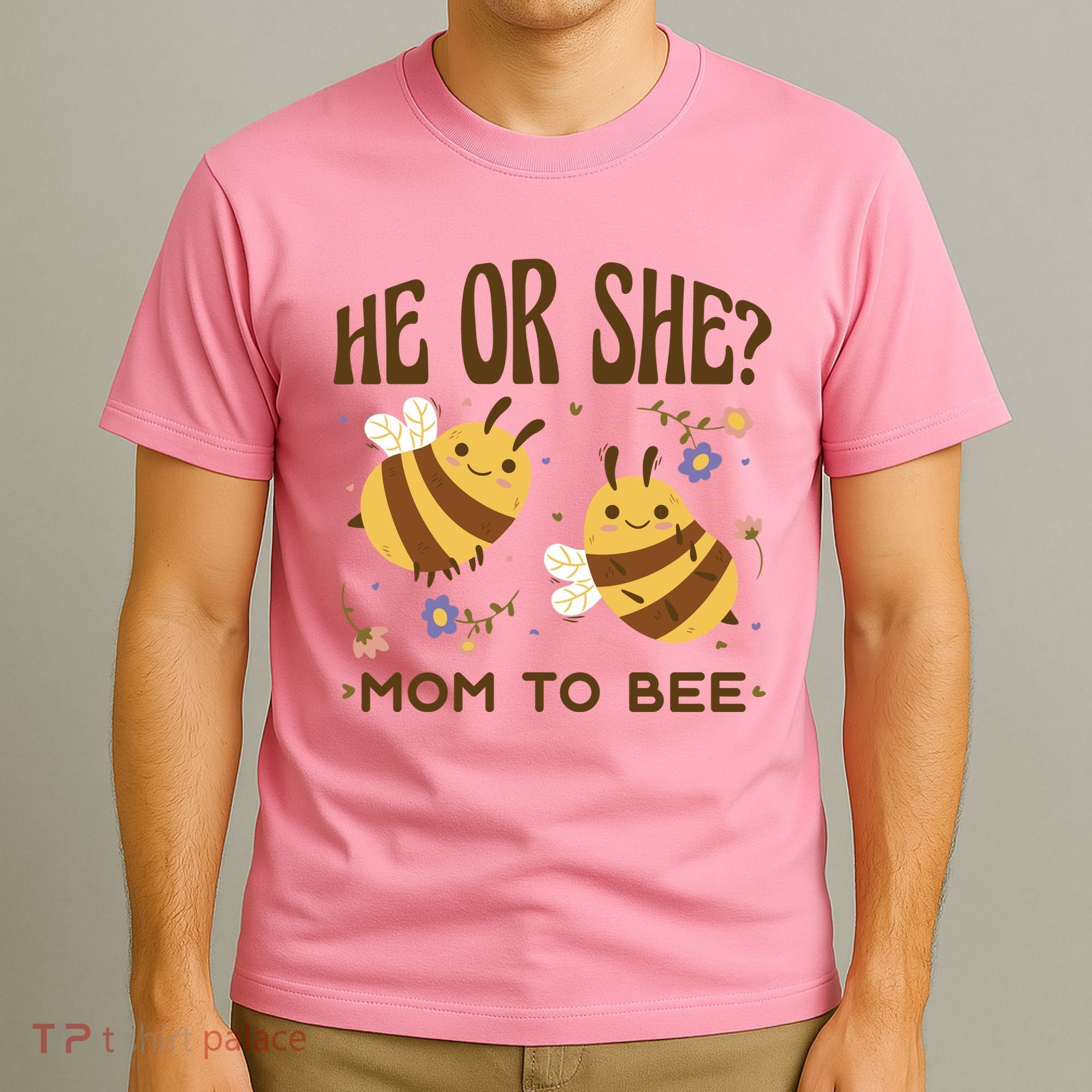 He Or She Mom To Bee Gender Reveal T-Shirt