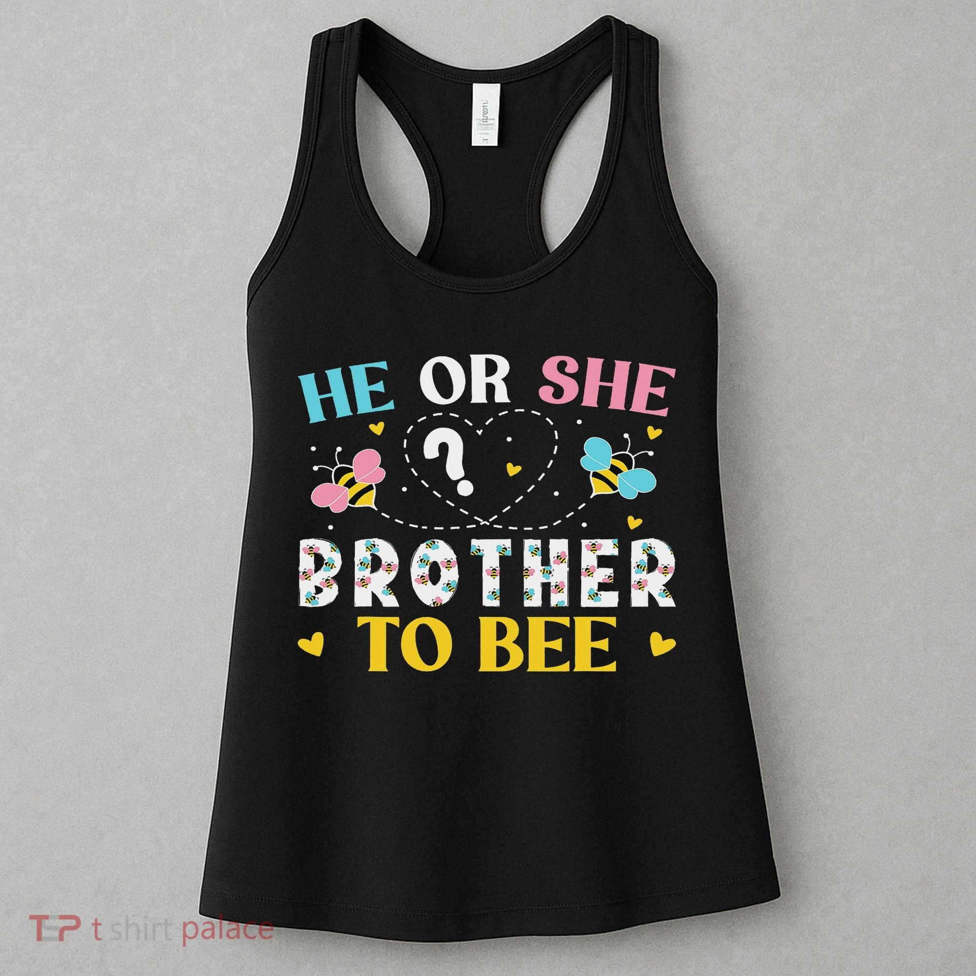 He Or She Brother To Bee Gender Reveal Party Outfit Brother Women's Tank Top