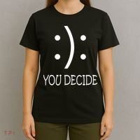 Happy Or Sad You Decide Smile Frown T-Shirt thumb 4
