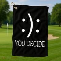 Happy Or Sad You Decide Smile Frown Golf Towel thumb 1