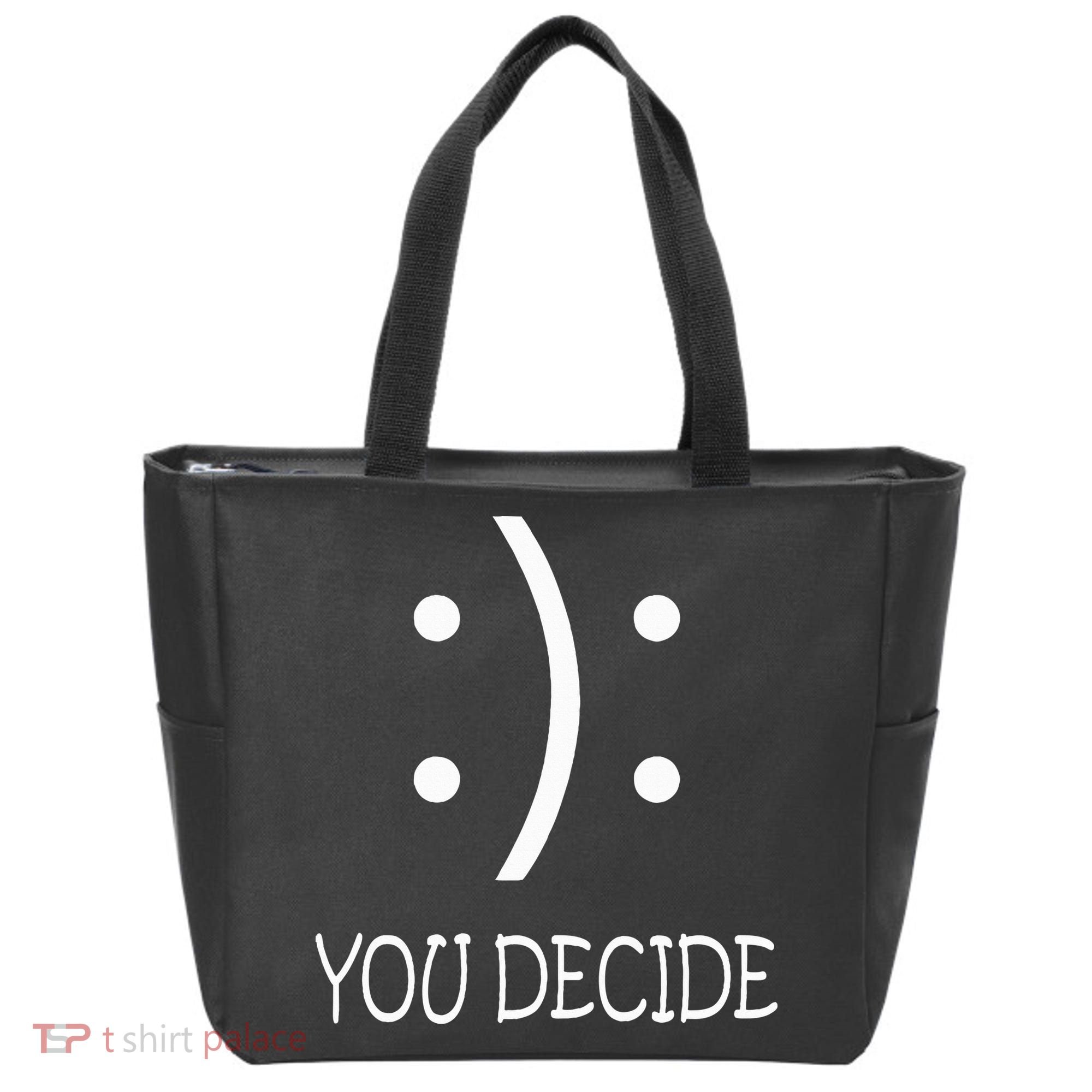 Happy Or Sad You Decide Smile Frown Tote Bag