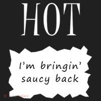 Hot I'm Bringing Saucy Back Women's Sweatshirt thumb 2
