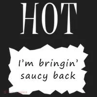 Hot I'm Bringing Saucy Back Women's Sweatshirt thumb 2