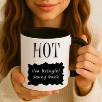 Hot I'm Bringing Saucy Back Coffee Mug thumb 3