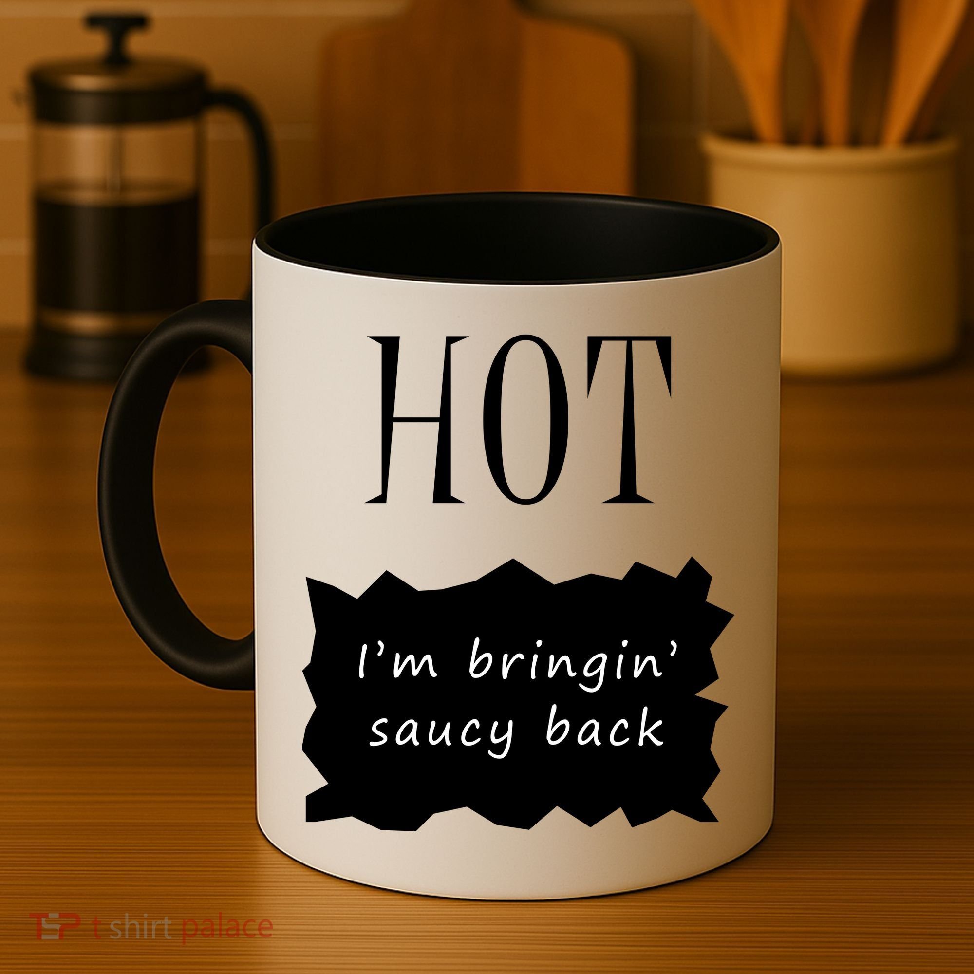 Hot I'm Bringing Saucy Back Coffee Mug