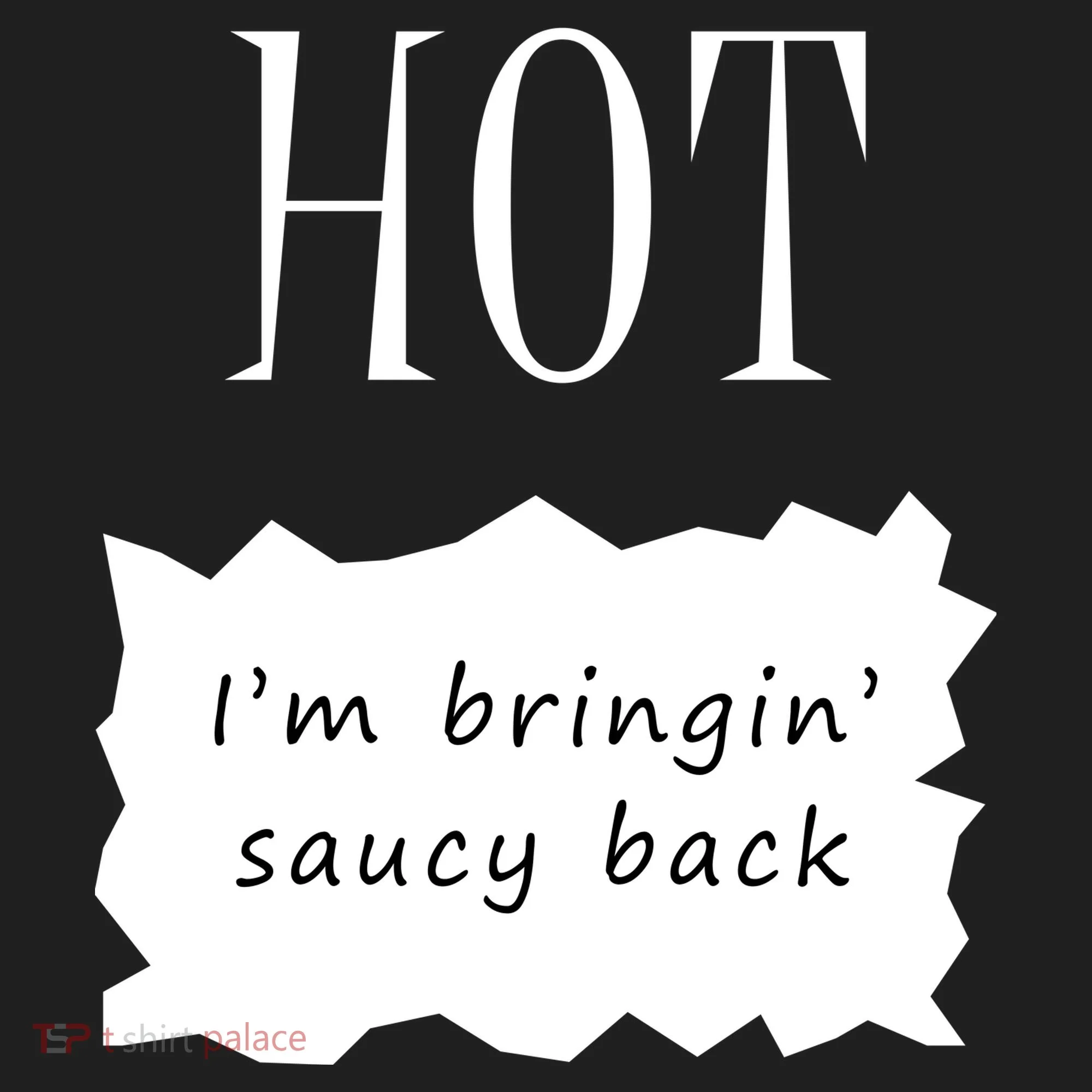 Hot I'm Bringing Saucy Back Beanie