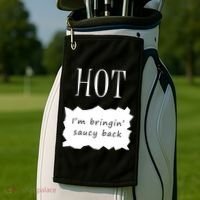 Hot I'm Bringing Saucy Back Golf Towel thumb 2