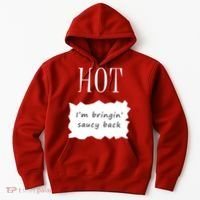Hot I'm Bringing Saucy Back Hoodie thumb 0