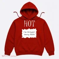Hot I'm Bringing Saucy Back Hoodie thumb 0