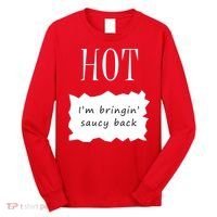Hot I'm Bringing Saucy Back Long Sleeve Shirt thumb 0