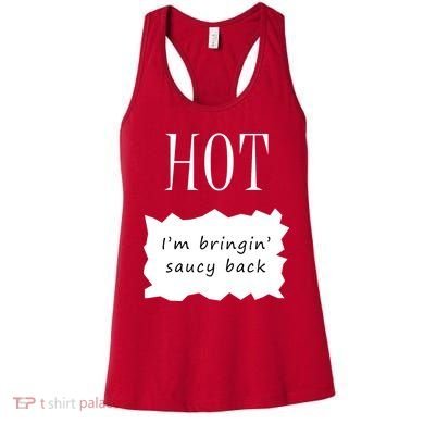 Hot I'm Bringing Saucy Back Women's Tank Top