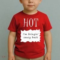 Hot I'm Bringing Saucy Back Toddler T-Shirt thumb 2