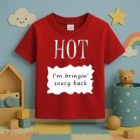 Hot I'm Bringing Saucy Back Toddler T-Shirt thumb 3