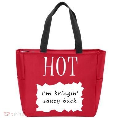 Hot I'm Bringing Saucy Back Tote Bag