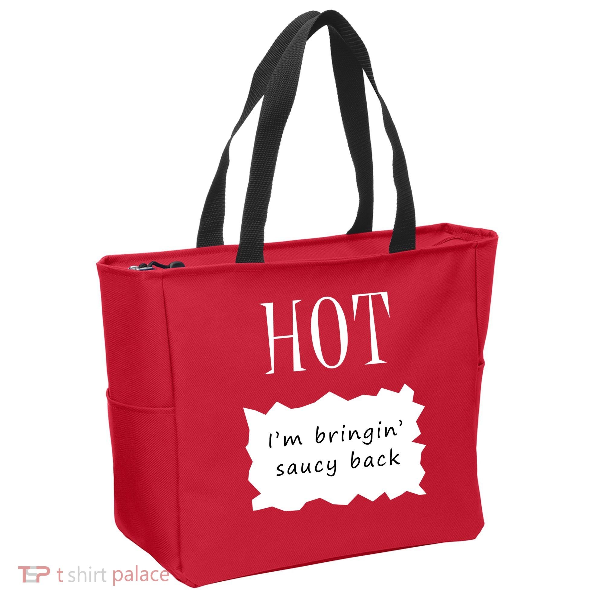 Hot I'm Bringing Saucy Back Tote Bag