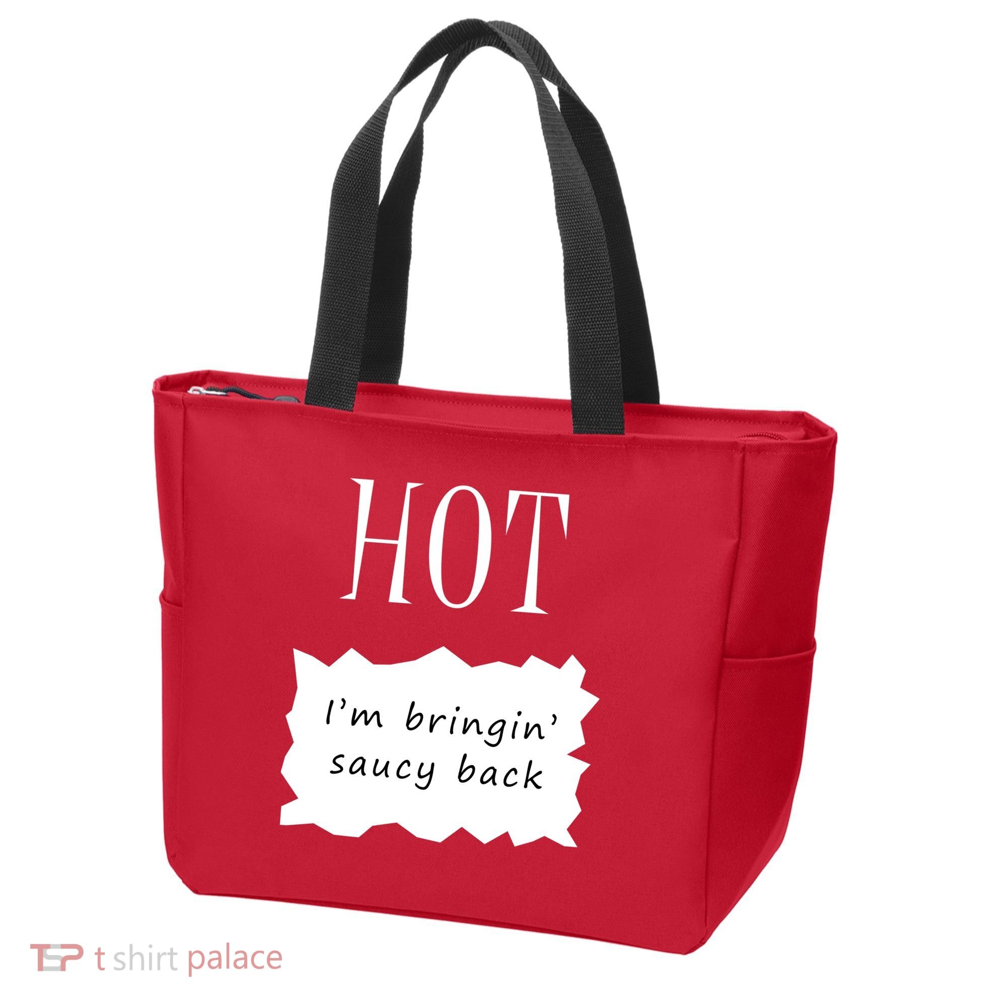 Hot I'm Bringing Saucy Back Tote Bag
