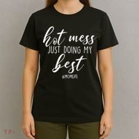 Hot Mess Just Doing My Best #MomLife Mother's Day T-Shirt thumb 4
