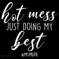 Hot Mess Just Doing My Best #MomLife Mother's Day Women's Hoodie thumb 2