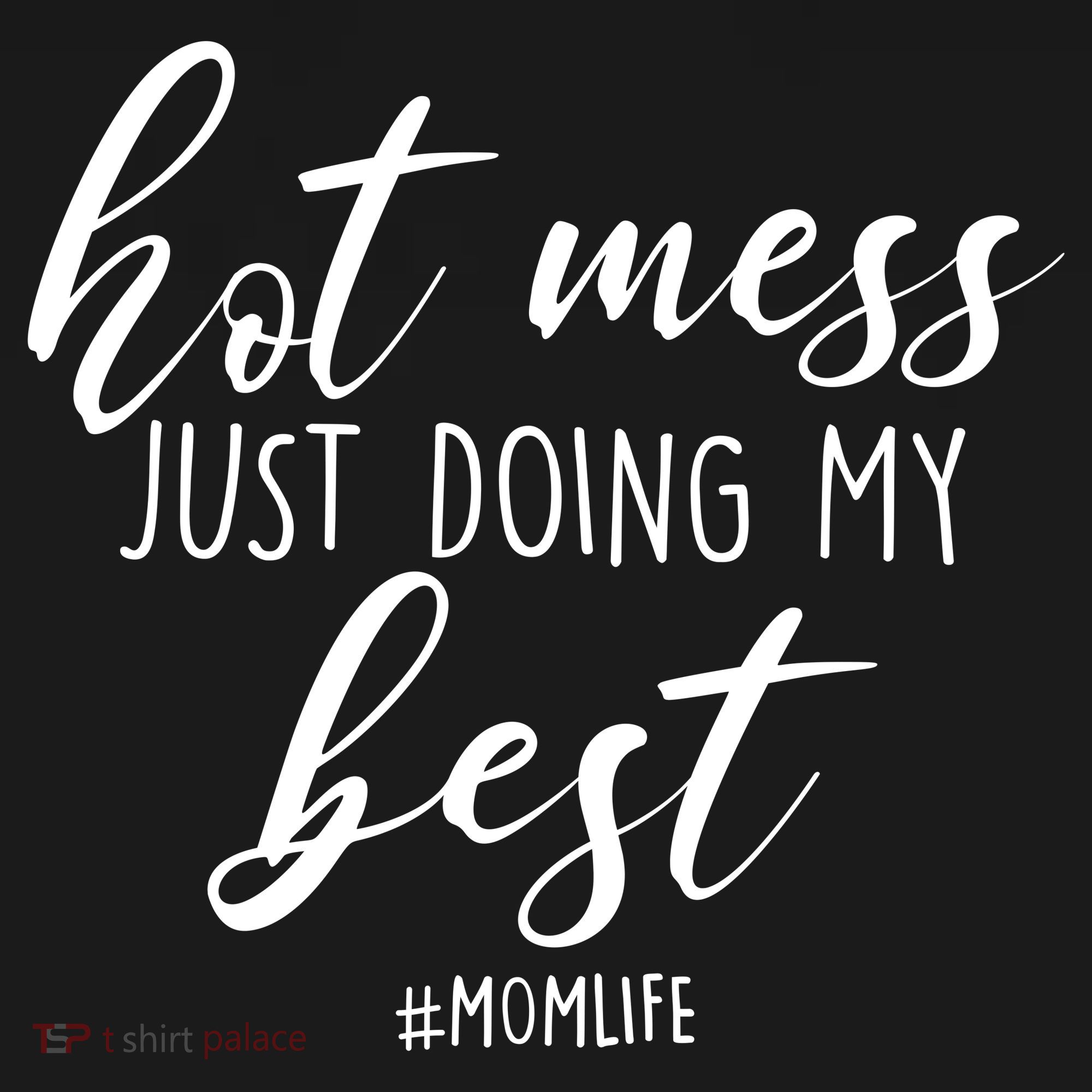 Hot Mess Just Doing My Best #MomLife Mother's Day Mousepad