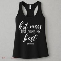 Hot Mess Just Doing My Best #MomLife Mother's Day Women's Tank Top thumb 3