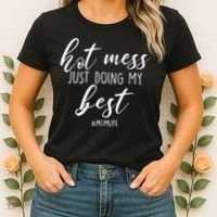 Hot Mess Just Doing My Best #MomLife Mother's Day Women's T-Shirt thumb 2