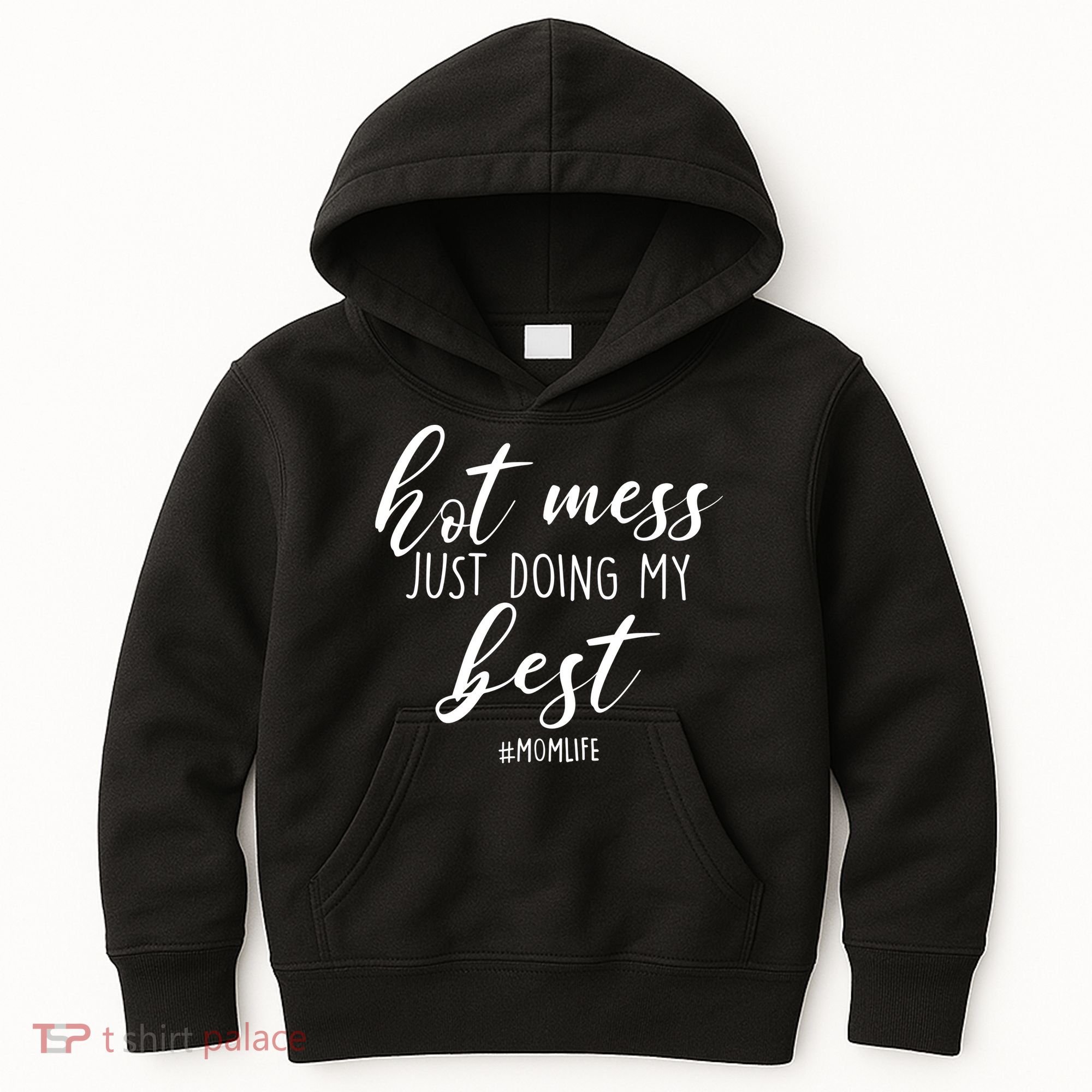 Hot Mess Just Doing My Best #MomLife Mother's Day Kids Hoodie