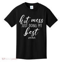 Hot Mess Just Doing My Best #MomLife Mother's Day Kids T-Shirt thumb 0
