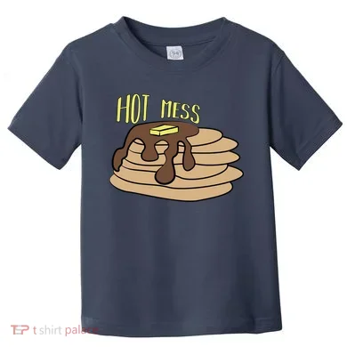 Hot Mess Pancakes Toddler T-Shirt