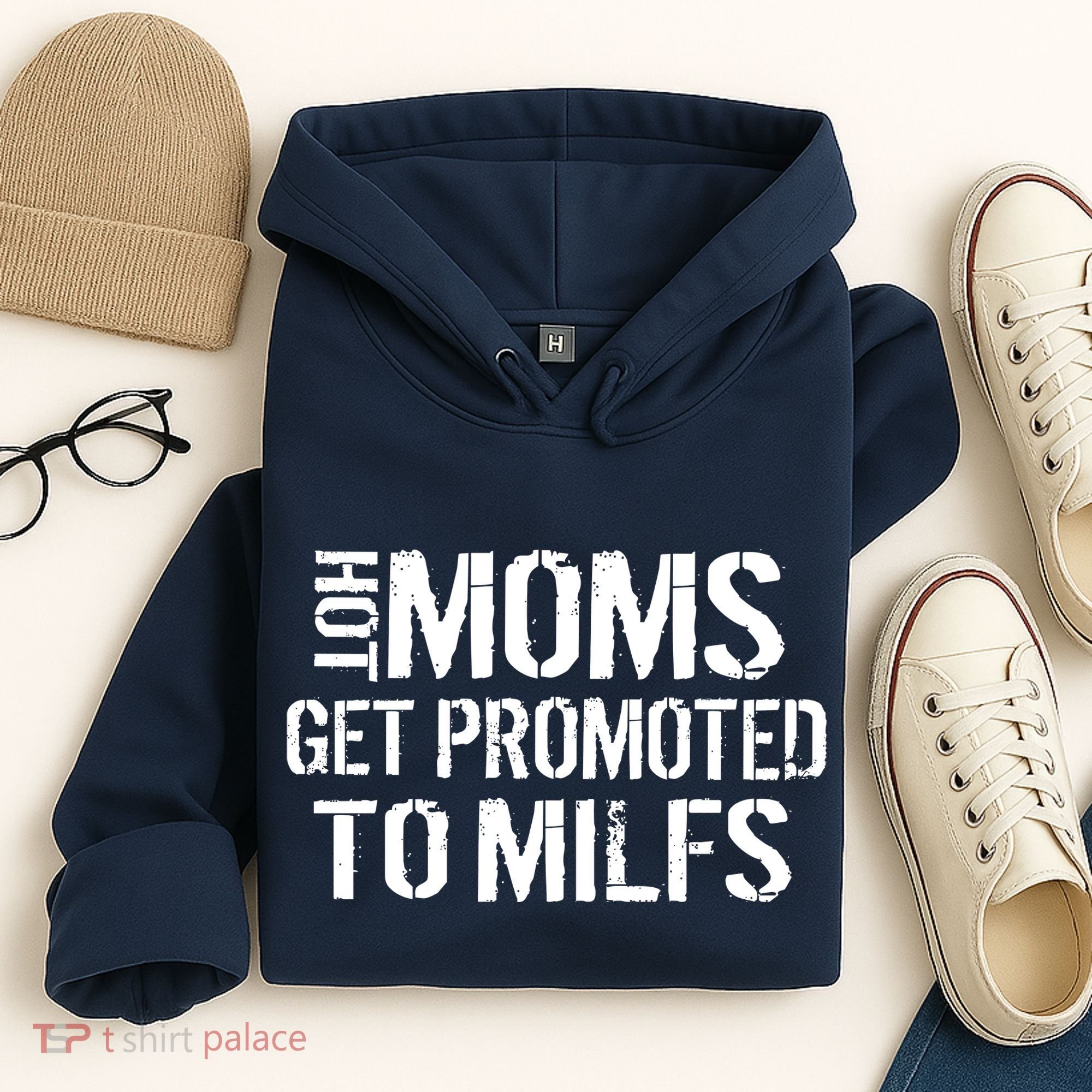 Hot Moms Get Promoted to MILFS Hoodie
