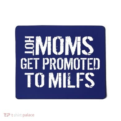 Hot Moms Get Promoted to MILFS Mousepad