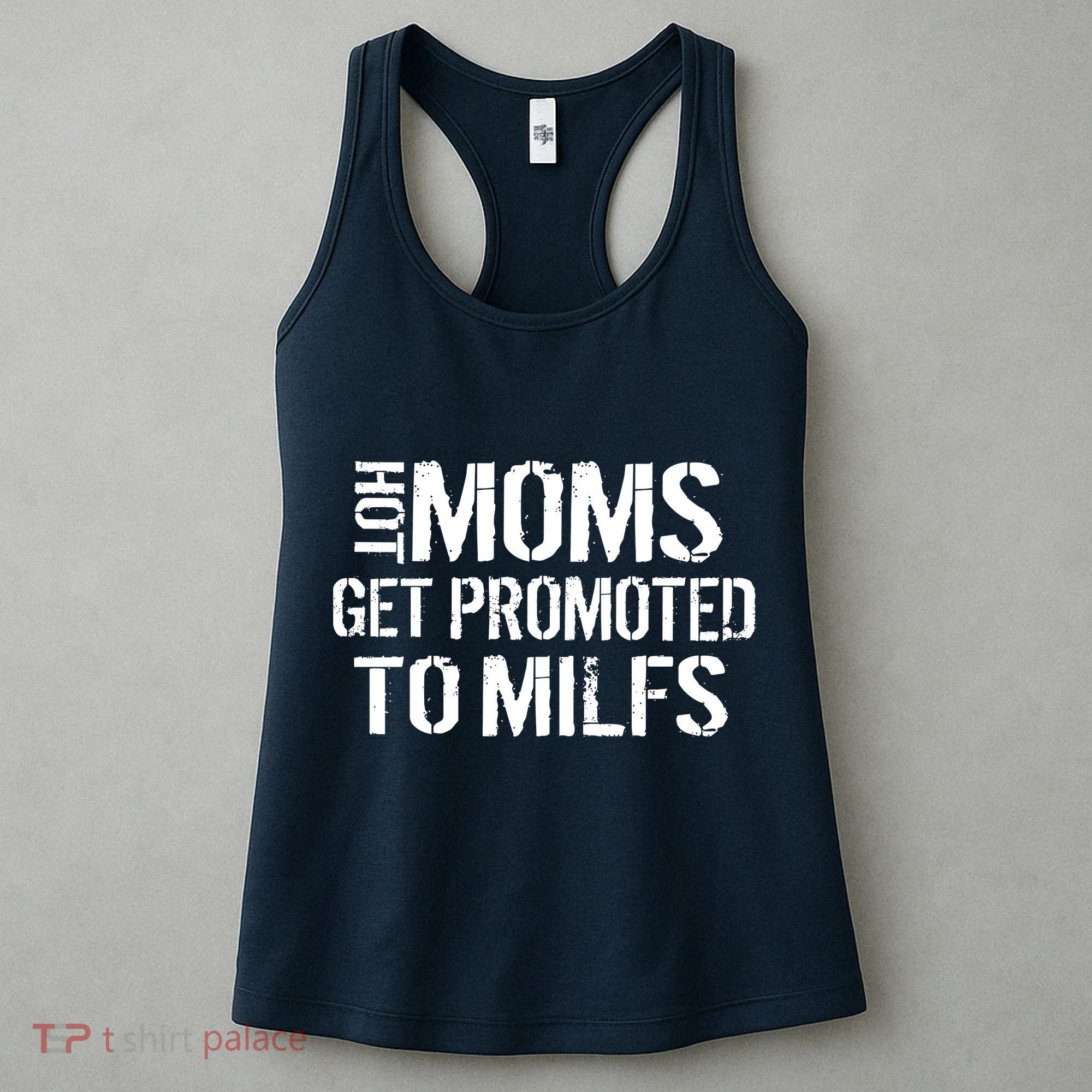 Hot Moms Get Promoted to MILFS Women's Tank Top