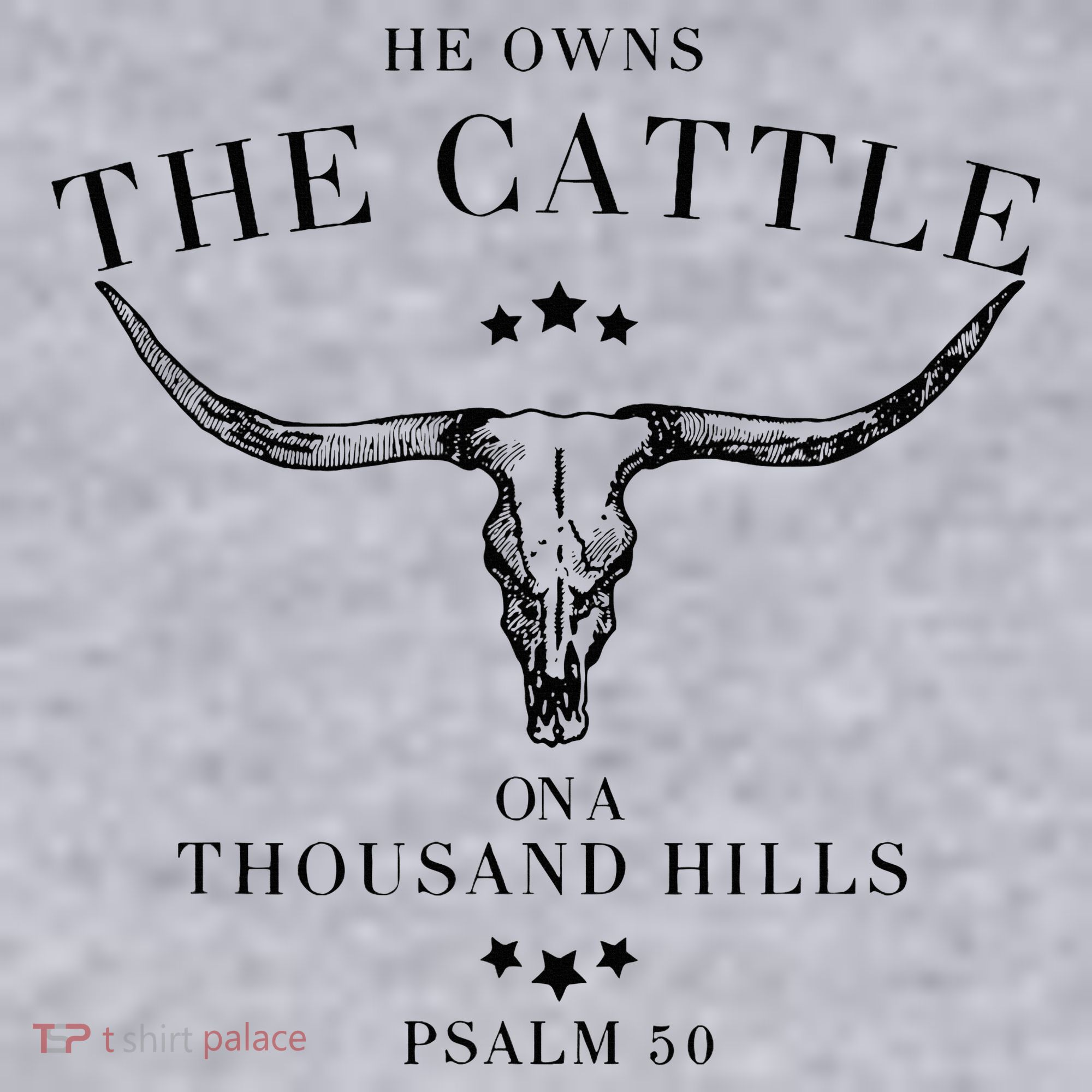 He Owns The Cattle On A Thousand Hills Women's Sweatshirt