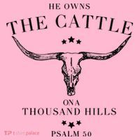 He Owns The Cattle On A Thousand Hills Coaster thumb 2