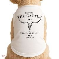 He Owns The Cattle On A Thousand Hills Doggie Tank thumb 0