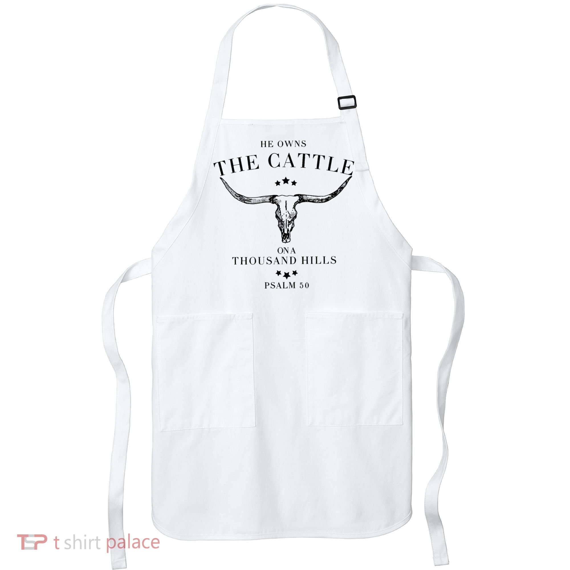 He Owns The Cattle On A Thousand Hills Apron
