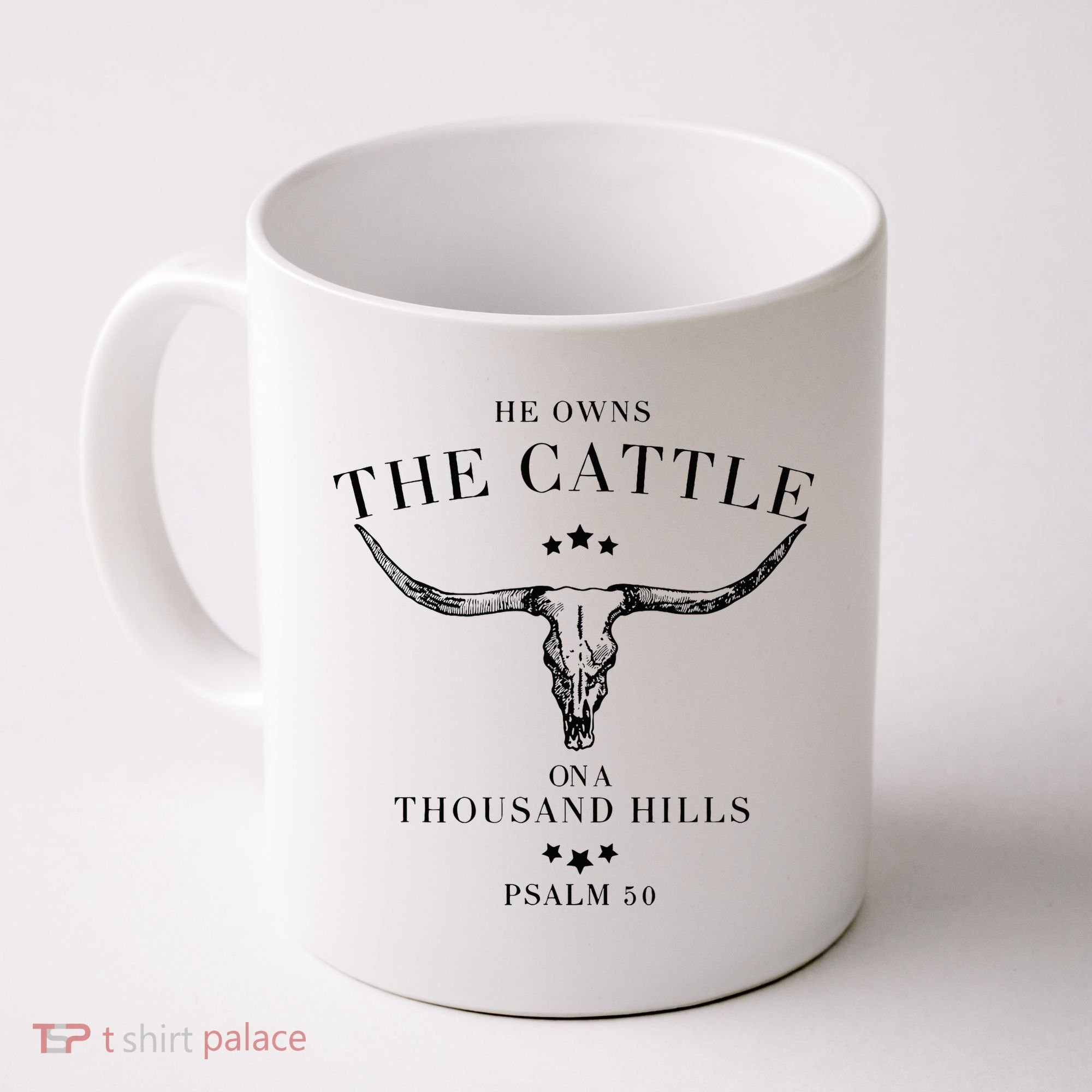 He Owns The Cattle On A Thousand Hills Coffee Mug