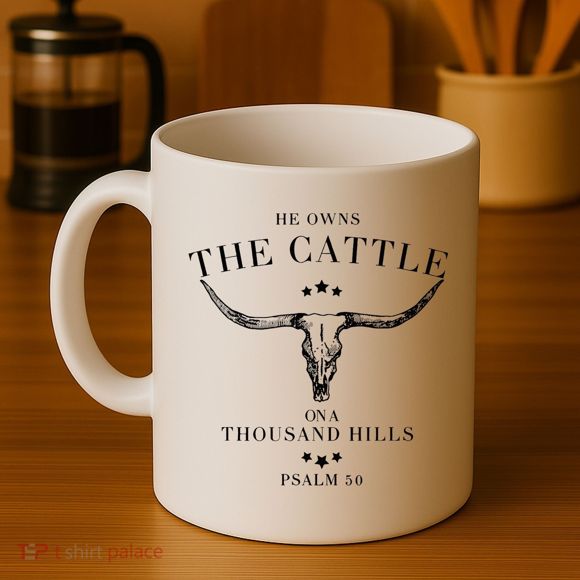 He Owns The Cattle On A Thousand Hills Coffee Mug