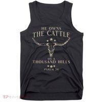 He Owns The Cattle On A Thousand Hills Psalm 50 Tank Top thumb 0