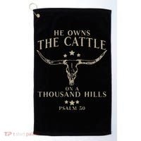 He Owns The Cattle On A Thousand Hills Psalm 50 Golf Towel thumb 0