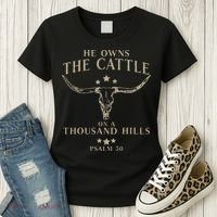 He Owns The Cattle On A Thousand Hills Psalm 50 Women's T-Shirt thumb 3