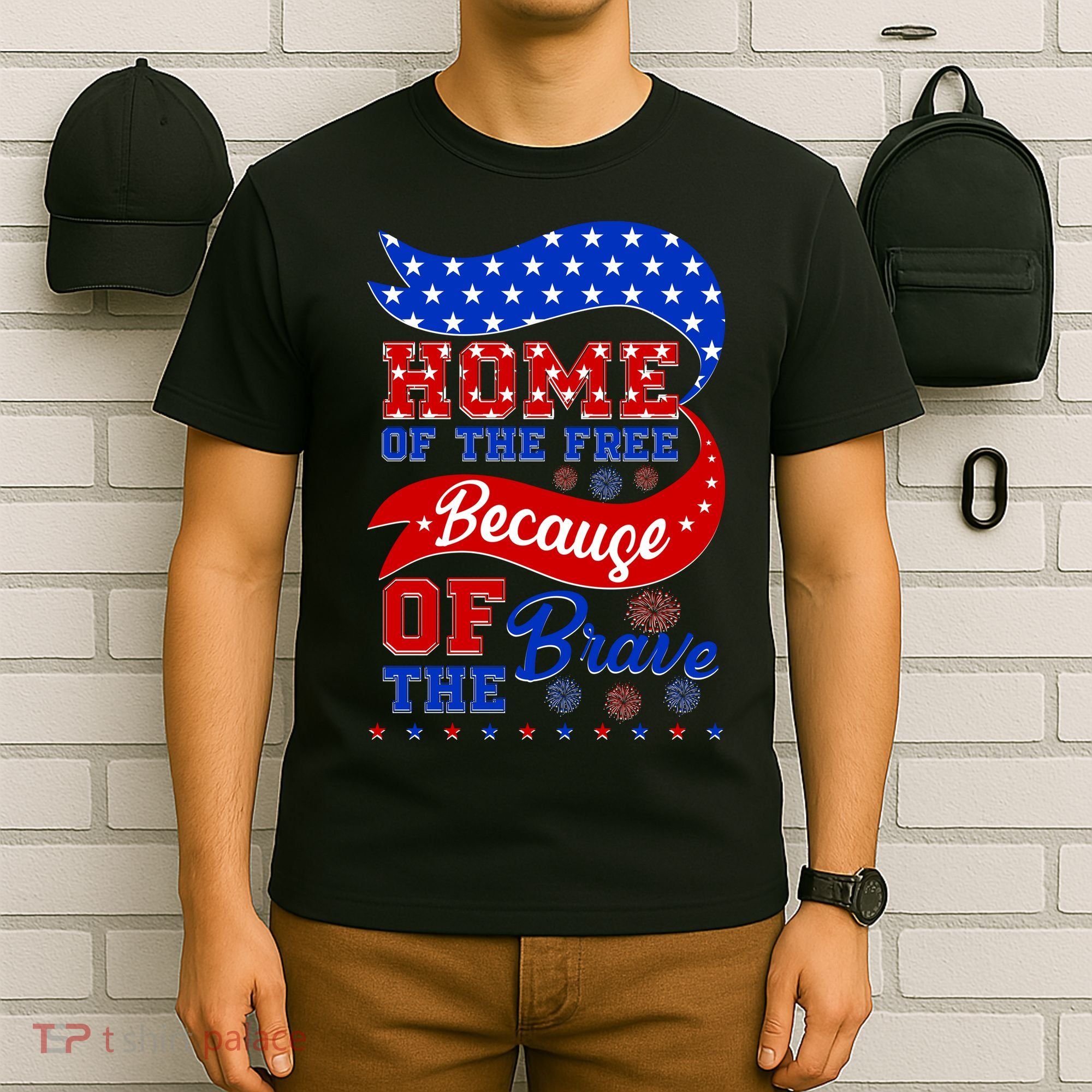 Home Of The Free Because Of The Brave 4th Of July T-Shirt