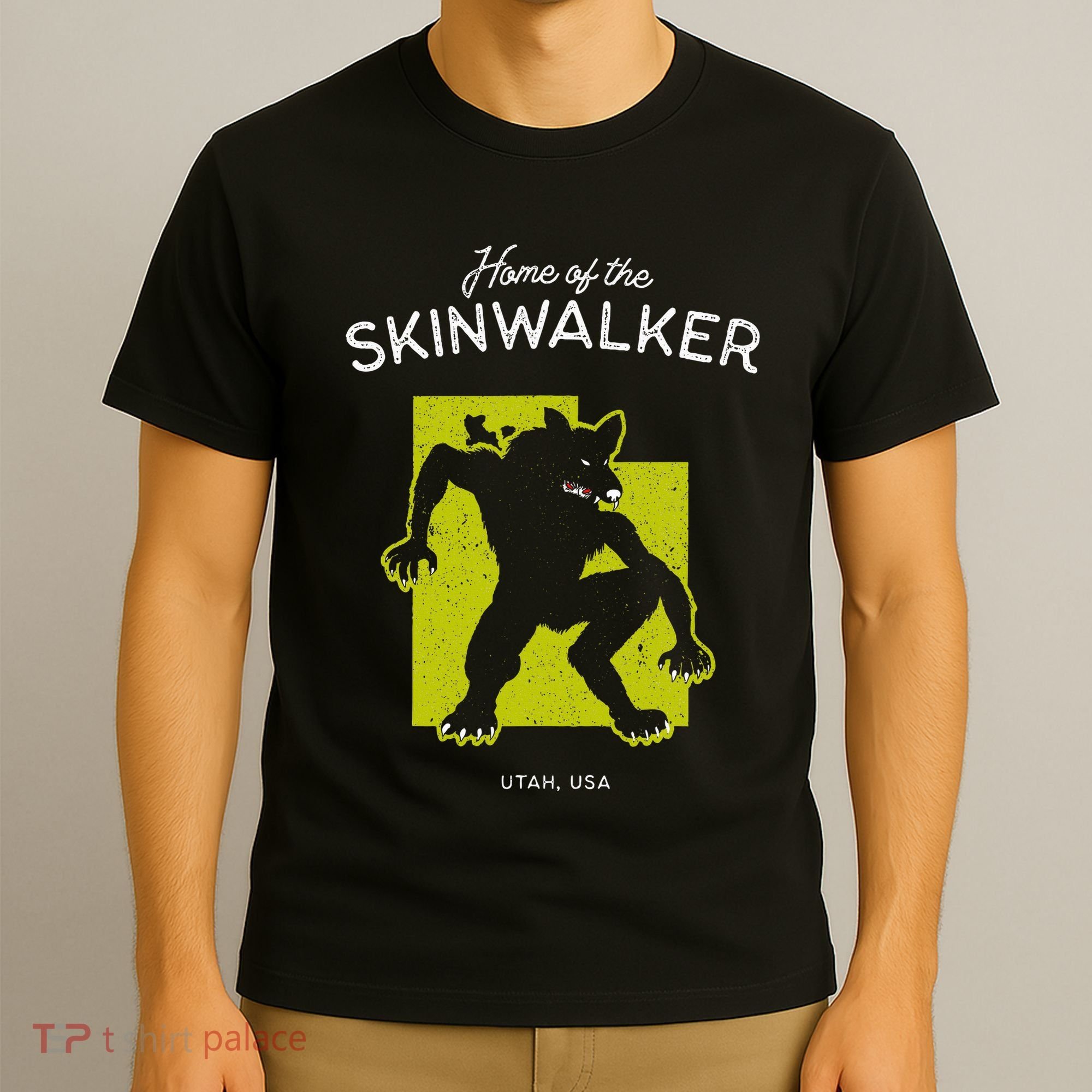 Home Of The Skinwalker Utah Usa Cryptid T-Shirt