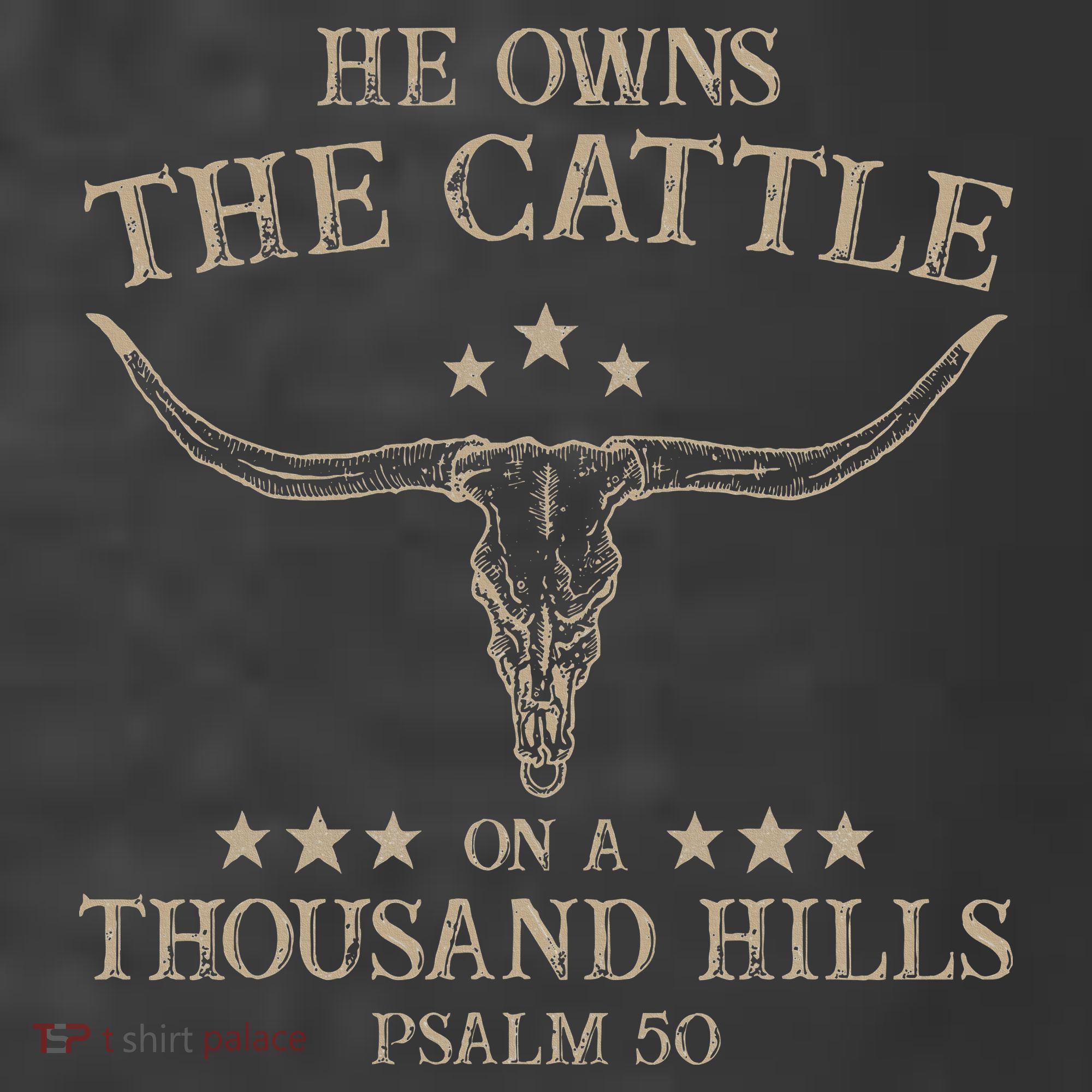 He Owns The Cattle On A Thousand Hills Psalm 50 Vintage Cow T-Shirt