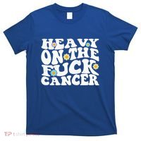Heavy On The Fuck Cancer Groovy Struckout Cancer Awareness Gift T-Shirt thumb 0