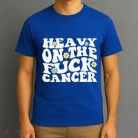 Heavy On The Fuck Cancer Groovy Struckout Cancer Awareness Gift T-Shirt thumb 3