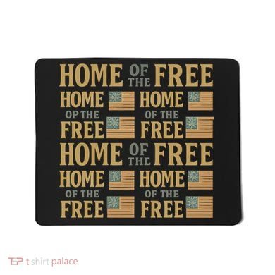 Home of the Free Mousepad