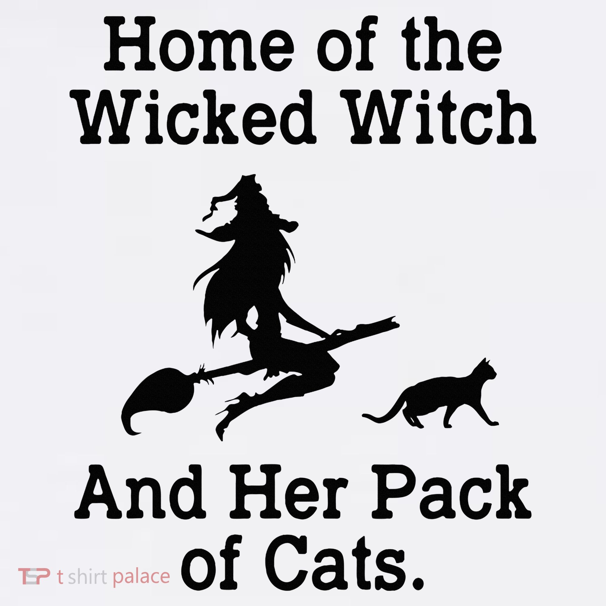 Home Of The Wicked Witch And Her Pack Of Cat Funny Halloween Women's Tank Top