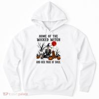 Home Of The Wicked Witch And Her Pack Of Dog Hoodie thumb 0