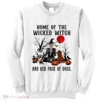 Home Of The Wicked Witch And Her Pack Of Dog Sweatshirt thumb 0